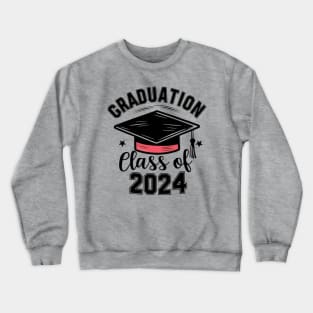 Graduation 2024  class of Crewneck Sweatshirt